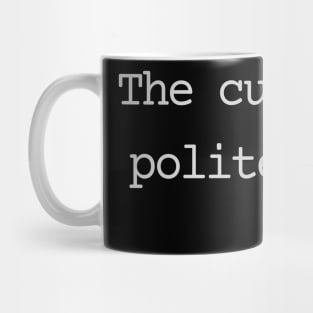 The curse of politeness. Mug